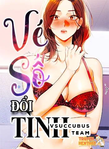 Vé Số Đổi Tình - Chap 25