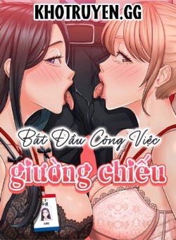 Bắt Đầu Công Việc Giường Chiếu!