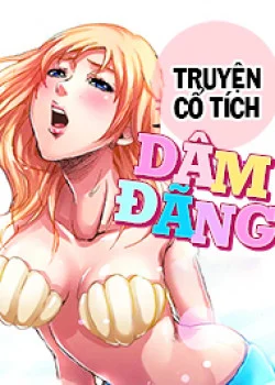 Truyện Cổ Tích Dâm Đãng