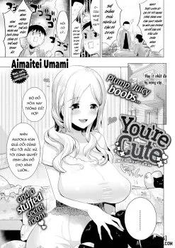 You're Cute