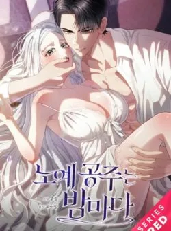 [18+] Mỗi Đêm Của Công Chúa Nô Lệ - Chapter 21