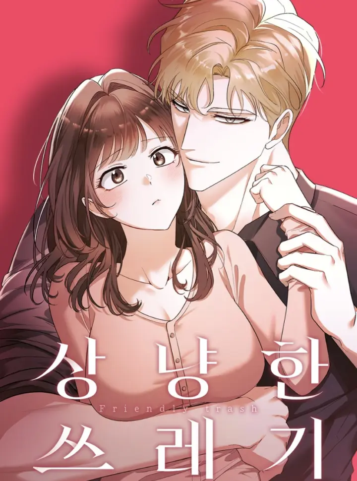 [18+] Kẻ Rác Rưởi Dịu Dàng - Chapter 7